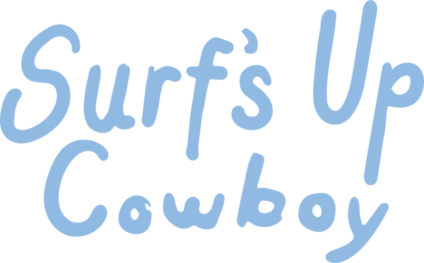 Surf's Up Cowboy